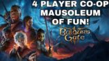 Mausoleum of FUN!  4 Player Co-Op Baldur's Gate 3   EP. 8