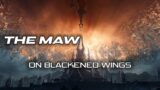 On Blackened Wings – The Maw / Shadowlands