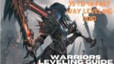 35 to 40 Fastest leveling way and guide.