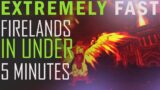 EVEN FASTER FIRELANDS CLEAR for Mount Farming (guide) – Shadowlands 2022
