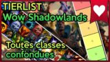 Tier List Wow Shadowlands ULTIME – Les meilleurs classes