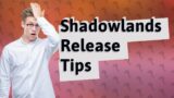 How Can I Navigate the Shadowlands Release on November 23?