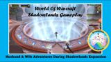 World of Warcraft: Husband & Wife Adventures in Shadowlands