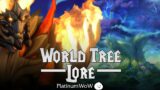 World Tree Lore with PlatinumWoW | World of Warcraft