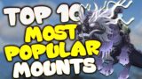 10 Most Popular Mounts in World of Warcraft