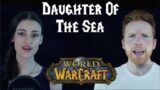 Daughter of the Sea – World of Warcraft – Cover feat.  Rachel Hardy