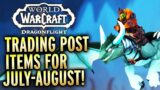 HUGE! Trading Post Items For July And August!