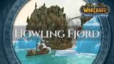 Howling Fjord – Music & Ambience | World of Warcraft Wrath of the Lich King Classic