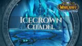 Icecrown Citadel – Music & Ambience | World of Warcraft Wrath of the Lich King Classic
