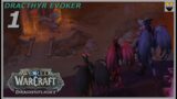 Let's Play World of Warcraft – Dragonflight – Dracthyr Evoker – Part 1  – Gameplay Walkthrough
