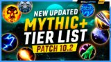 NEW UPDATED MYTHIC+ TIER LIST for PATCH 10.2- DRAGONFLIGHT SEASON 3