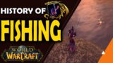 The History of Fishing in World of Warcraft, (The Developers Favorite Profession)