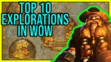 The Top 10 Explorations in World of Warcraft (That I Have Personally Explored)