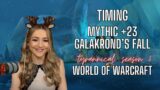Timing mythic +23 Galakrond's Fall | PVE | Dragonflight season 3 | World of Warcraft | Rosaberry