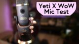 Trying Out the Yeti X World of Warcraft Edition Mic and Voice Mods