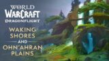 Waking Shores and Ohn’ahran Plains Preview | World of Warcraft: Dragonflight