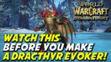 Watch This Before You Make a Dracthyr Evoker! World of Warcraft Dragonflight