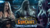 World of GymCraft: Wrath of the Lift King