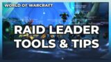 World of Warcraft | Raid Leader Tools & Tips