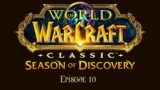 World of Warcraft Season of Discovery: Episode 10 – Redridge and Running to Shadowfang Keep