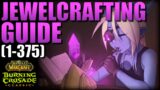 World of Warcraft, The Burning Crusade Classic: Jewelcraft Guide (1-375)