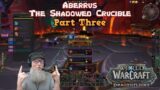 Aberrus The Shadowed Crucible: Part Three – Renfail Plays World of Warcraft Dragonflight in 2024