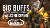 BIG CLASS BUFFS Coming Post Patch 10.2.5! A Welcome Change For So Many Specializations