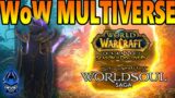 Blizzard Is Setting Up a MULTIVERSE CROSSOVER EVENT! – World of Warcraft World Soul Saga & SOD