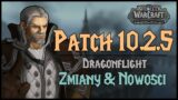 Co nowego w patchu 10.2.5 | World of Warcraft Dragonflight: Seeds of Renewal