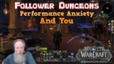 Follower Dungeons & Performance Anxiety – An Ultimate Beginner's Guide to World of Warcraft in 2024