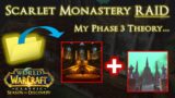 HUGE Phase 3 Scarlet Monastery Theory! | World of Warcraft
