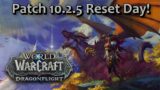 Let's get into Patch 10.2.5! – World of Warcraft | Dragonflight