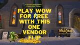 Play world  of warcraft  for free with this ONE vendorflip in dragonflight gold farm
