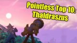 Pointless Top 10 Things in Thaldraszus (World of Warcraft Dragonflight Alpha)