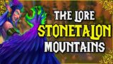 The Lore: Stonetalon Mountains (World of Warcraft Lore)