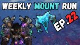 Weekly mount runs Ep.22 (World of Warcraft)