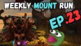 Weekly mount runs Ep.23 (World of Warcraft)