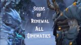 World Of Warcraft: Seeds of Renewal All Cinematics (10.2.5)