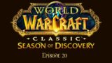 World of Warcraft Season of Discovery: Episode 20 – Raiding and Getting the Void-touched Gear