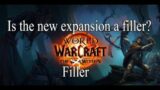 World of Warcraft The Filler Within Are The Next Expansions Filler? The War Within