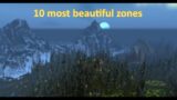 World of Warcraft – Top 10 most beautiful zones