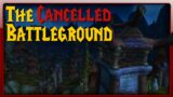 World of Warcraft's Cancelled Battleground