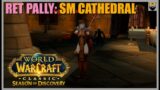 World of Warcraft Classic – SEASON OF DISCOVERY – Ph.2 – RET Pally – Hitting 40 Today!