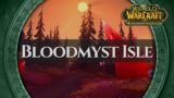 Bloodmyst Isle – Music & Ambience | World of Warcraft The Burning Crusade