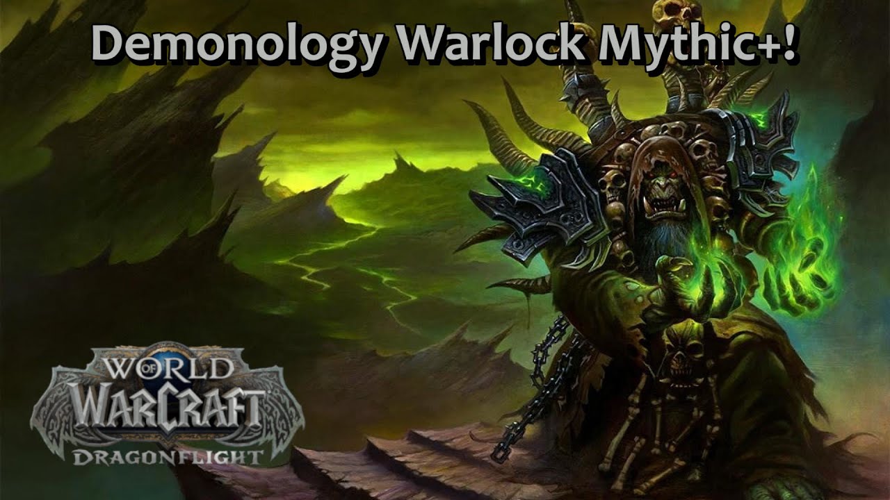 Demonology Warlock Mythic keys! - World of Warcraft | Dragonflight ...