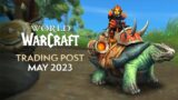 EVERYTHING Coming to the Trading Post in May 2023 | World of Warcraft