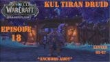Let's Play World of Warcraft:  Dragonflight | "Anchors Ahoy" | Kul Tiran Druid | Episode 18