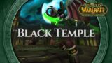 The Black Temple – Music & Ambience | World of Warcraft The Burning Crusade