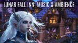 The Lunar Fall Inn – Over 1 hour of World of Warcraft Ambience & Music to relax, study or work to