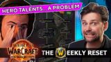War Within Is Dead… The Real Problem With Hero Talents | The Weekly Reset WoW News